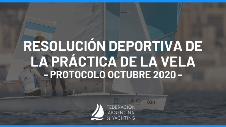 Resolución Deportiva de la Práctica de la Vela - Protocolo Octubre 2020